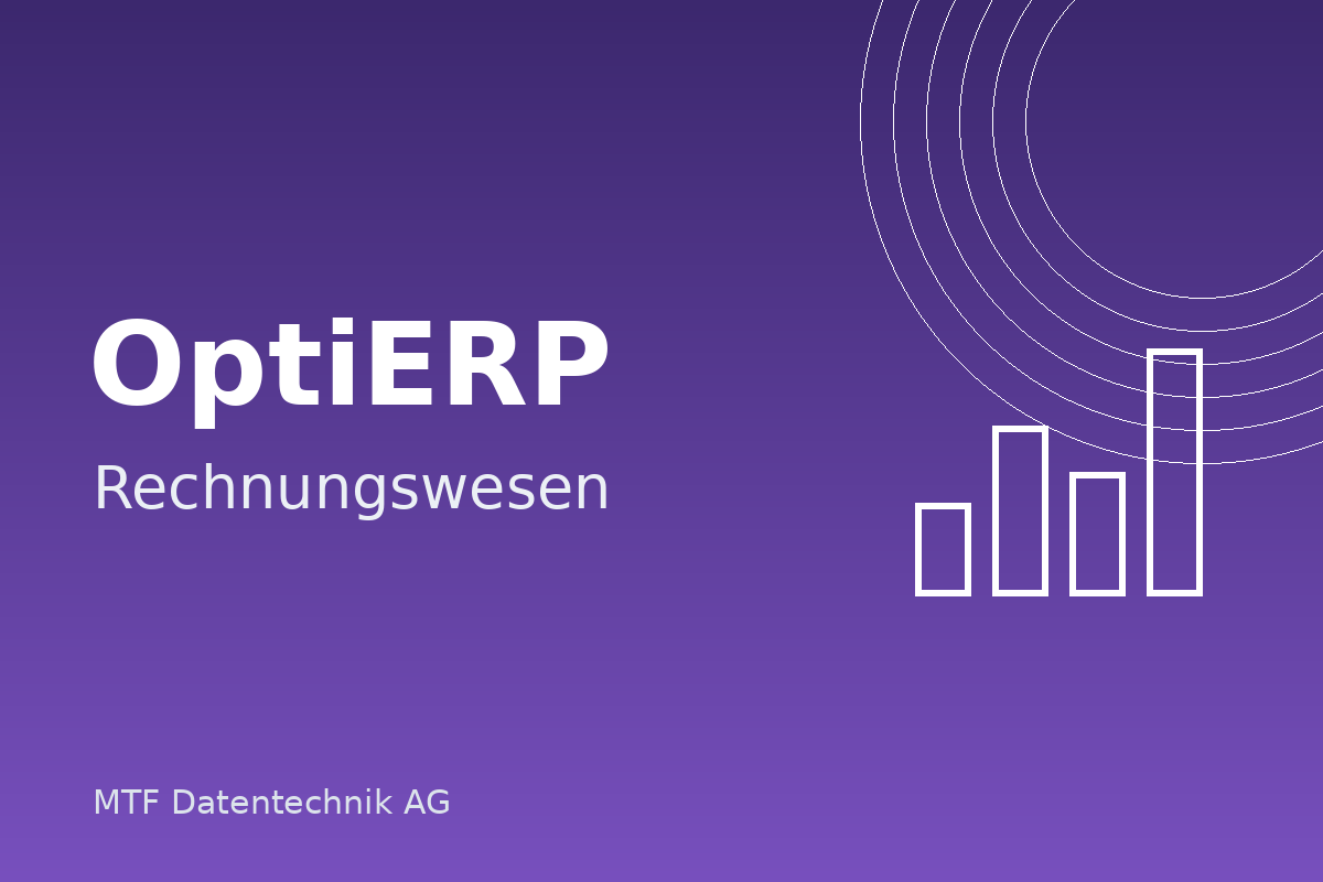 OPTIFIBU Rechnungswesen voll integriert (benötigt OPTIERP Grundmodul)