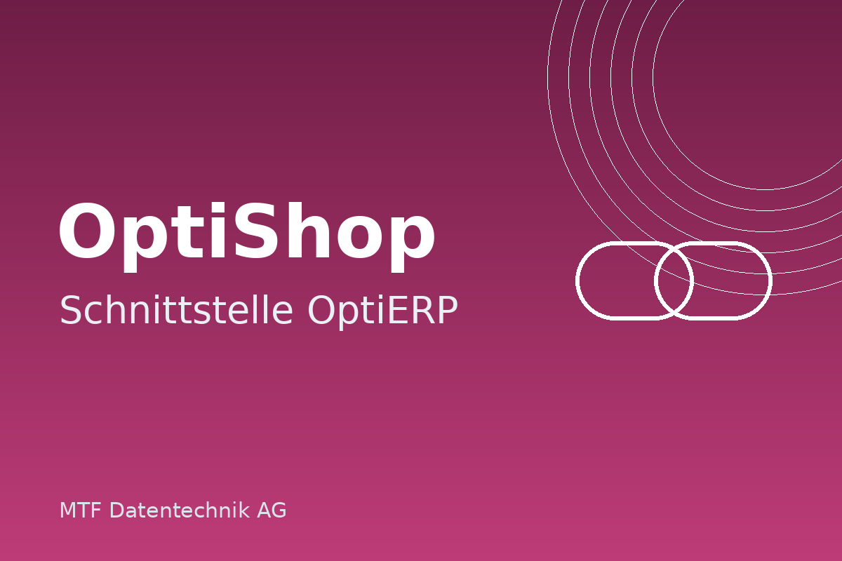 OPTISHOP Schnittstelle OPTIERP